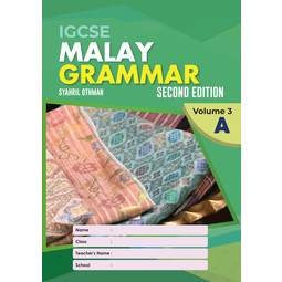 IGCSE Malay Grammar Volume 3A (2E)